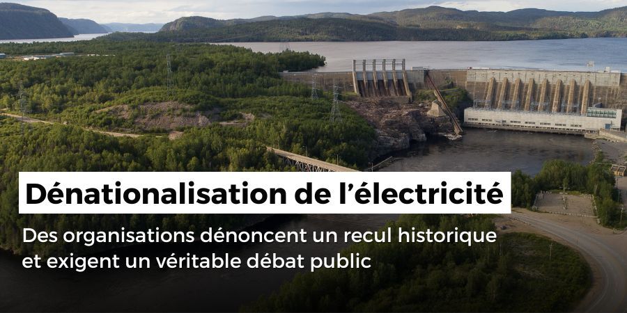 Dénationalisation de l'électricité - Des organisations dénoncent un recul historique et exigent un véritable débat public