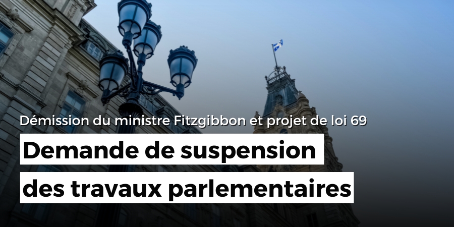 Démission du ministre Fitzgibbon : Des groupes de la société civile demandent la suspension des travaux parlementaires entourant le projet de loi 69