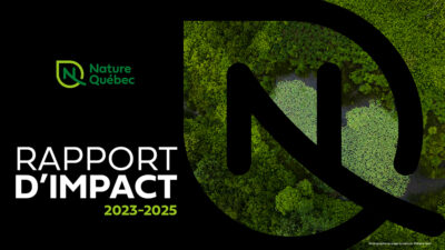 Couverture du rapport d'impact 2023-2025 de Nature Québec, Photographie : Mélanie Jean