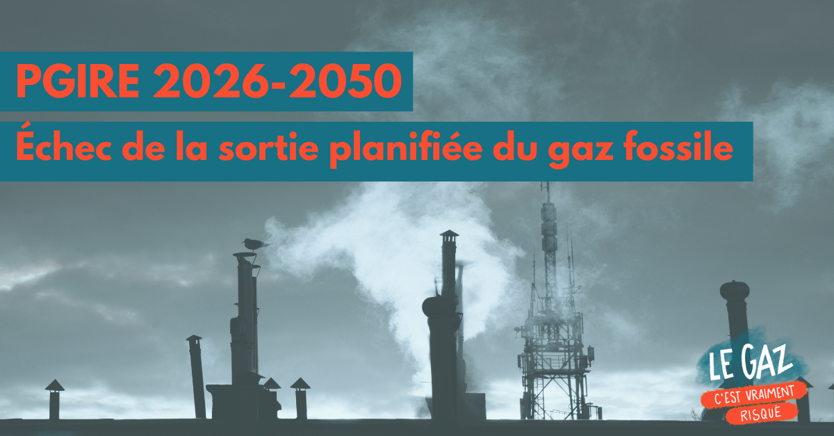 PGIRE 2026‐2050: chronique de l’échec annoncé d’une sortie planifiée du gaz fossile